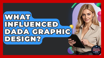 What Influenced Dada Graphic Design? - Graphic Design Nerd