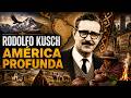 Rodolfo Kusch - América Profunda