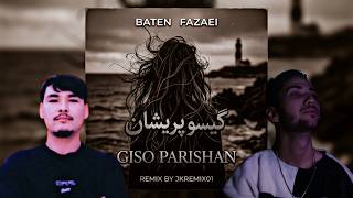 Giso Parishan - Baten & Fazaei گیسو پریشان ترند اینستاگرام Remix 2026