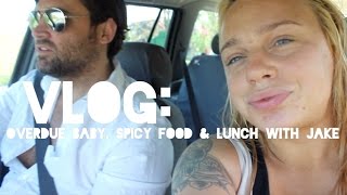 VLOG | OVERDUE, SPICY FOOD & LUNCH WITH JAKE
