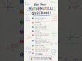 ask your Mathematical Questions