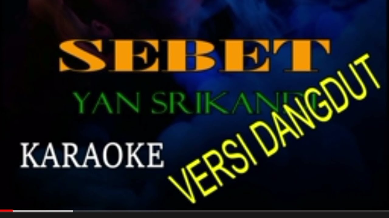 SEBET versi Dangdut Yan Srikandi music by art Lanang caturwangsa.
