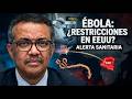 EEUU IMPONE RESTRICCIONES POR EBOLA: ¿ESTAMOS EN PELIGRO?
