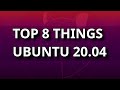 Ubuntu 20.04 - TOP 8 Things to Do after Installing Ubuntu Linux