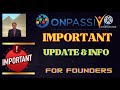 #ONPASSIVE | IMPORTANT UPDATE & INFO FOR FOUNDERS |NEW POPUP |O-MEDIA |WITHDRAWAL |O-VERIFY |MORE