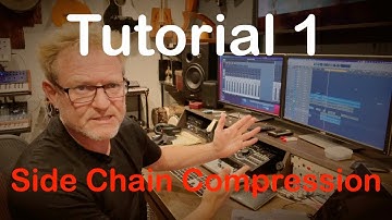 Tutorial 1 - Side Chain Compression