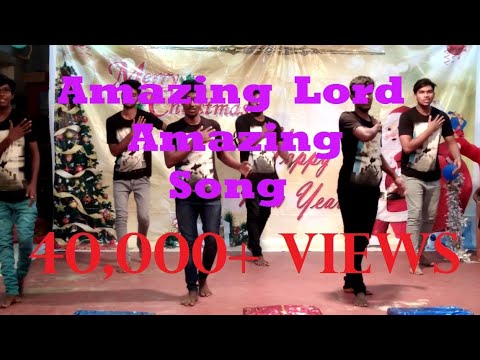 Amazing Lord Amazing Song Dance