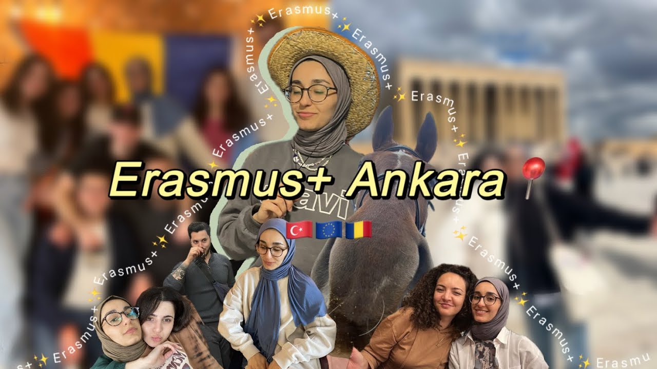 Erasmus Plus  Gönüllülük Projesi | Ankara'da birkaç gün
