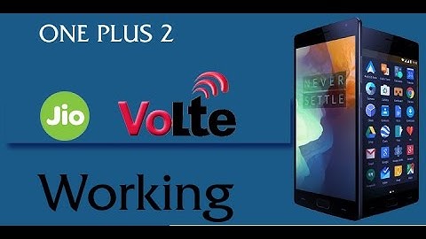 ONEPLUS 2 Jio  VoLTE IS WORKING