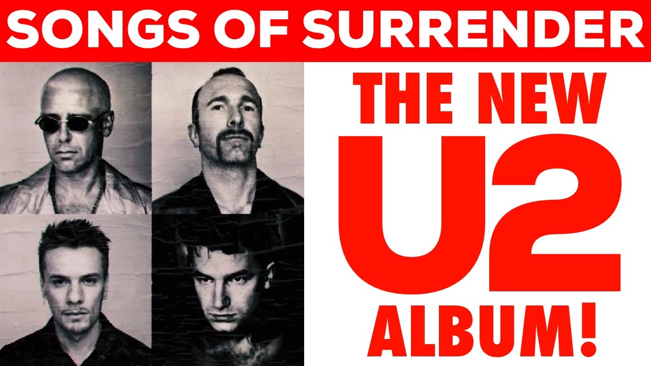 U2 Reimagine 40 of Their Songs for New Album Songs of Surrender