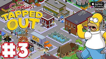 The Simpsons Tapped Out - Gameplay No Commentary - Part 3 (iOS)
