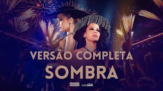 Sombra (Versão Completa - Guia DVD iMEMsidão) - Maiara e Maraisa