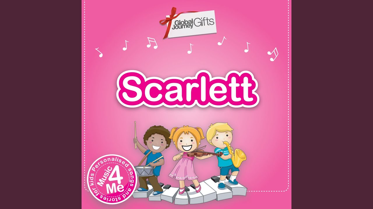 If You're Happy and You Know It (Personalised for Scarlett)