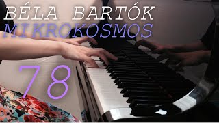 バルトーク:78.5つの音による音階(5音音階) 《ミクロコスモス3》 | B. Bartók:78.Five-tone Scale 《Mikrokosmos3》| Ötfokú hangsor