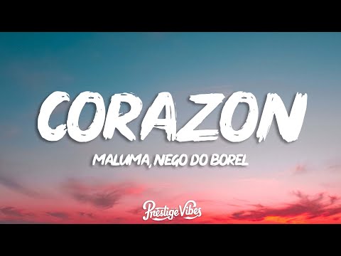 Maluma - Corazón (Letra/Lyrics) ft. Nego do Borel