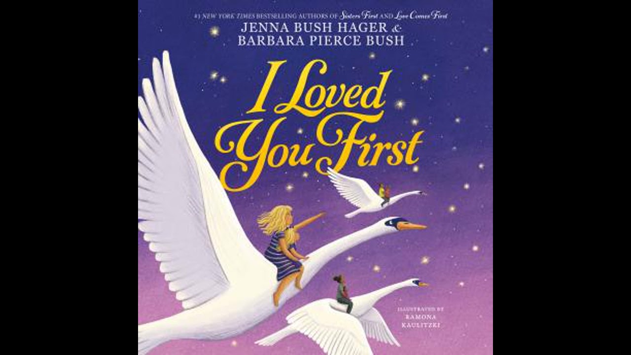 I Loved You First - Barbara Pierce Bush