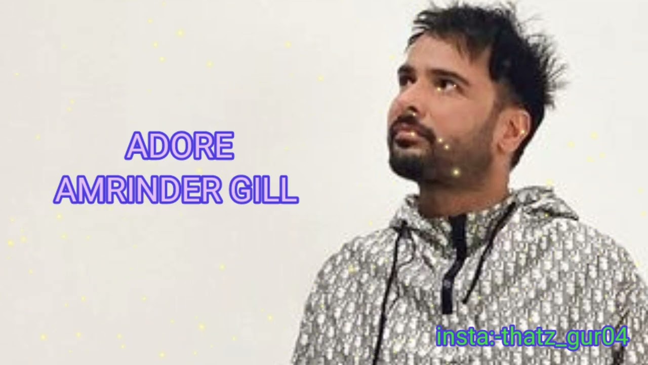 adore amrinder gill| adore slowed and reverb