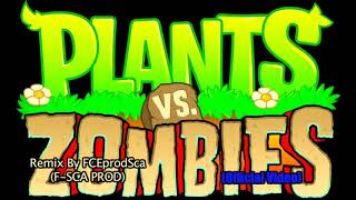 plant vs zombie-grase the roof techno remix.