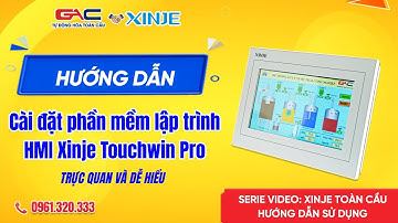 21. Hướng dẫn cài đặt phần mềm lập trình HMI Xinje Touchwin Pro
