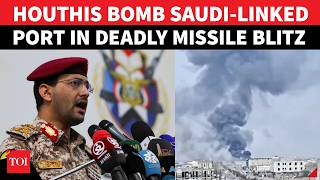 Houthis Unleash DEADLIEST ATTACK On MBS-Backed Al-Mokha Port; Red Sea ‘IN FLAMES’, Several KILLED