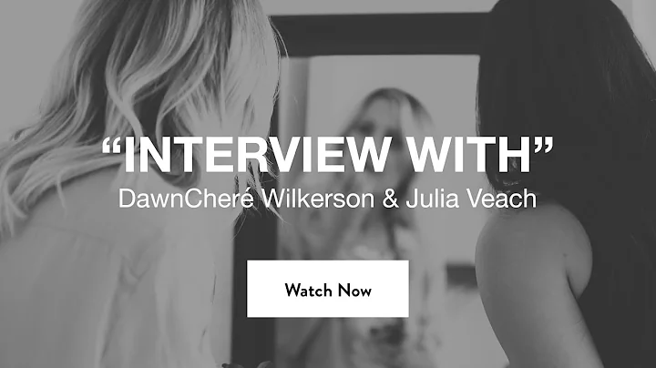 Interview with DawnCher Wilkerson & Julia Veach