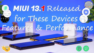 MIUI 13.1 Released for These Devices, Feature Explain, Performance? | MIUI 13.1 Feature & First look