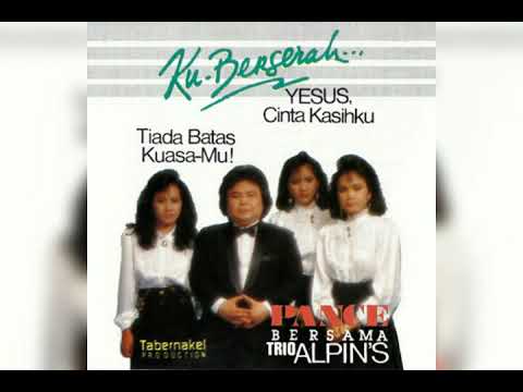 Putar Tiada Batas KesetiaanMu - Trio Alpins