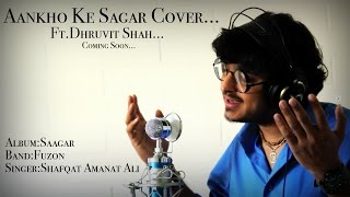 Aankho Ke Sagar Cover by Dhruvit Shah chords