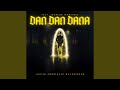 DAN DAN DANA