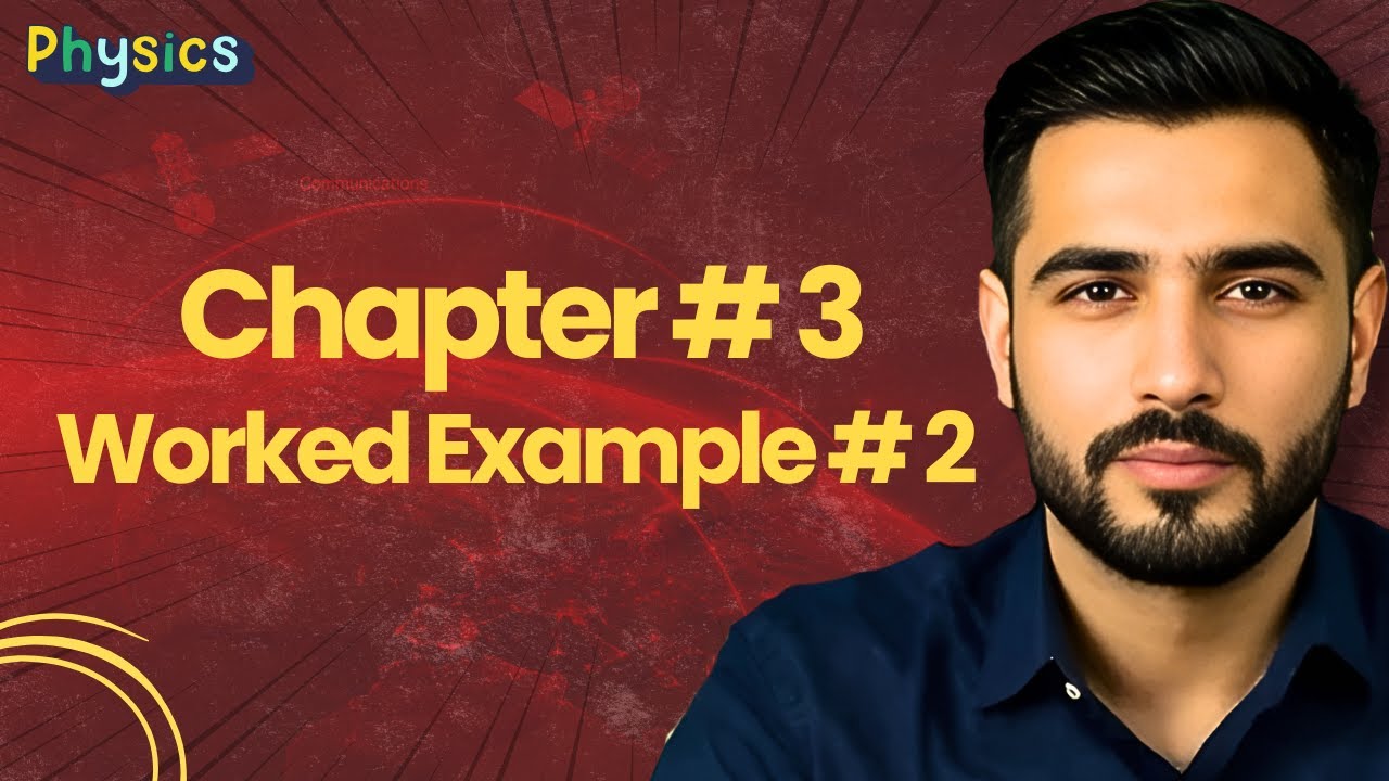Worked example 2 Chap 3 Physics Class 9 - YouTube