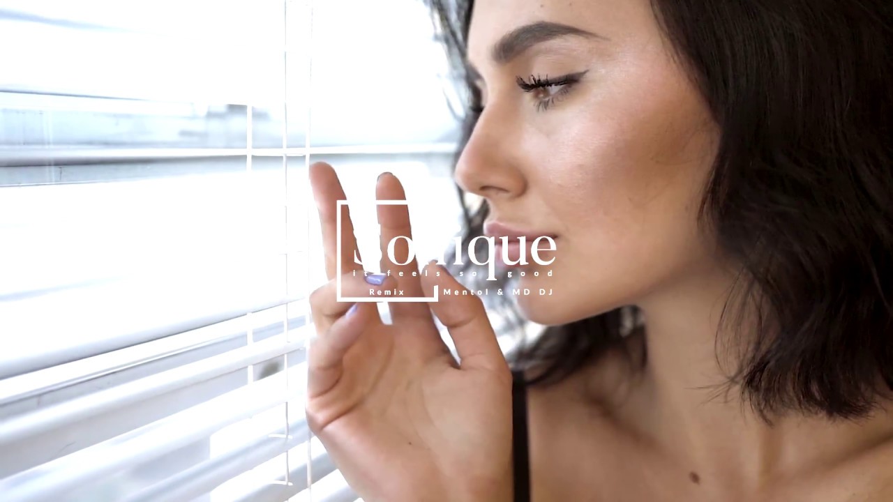 Sonique - It Feels So Good (Mentol & MD Dj Remix)