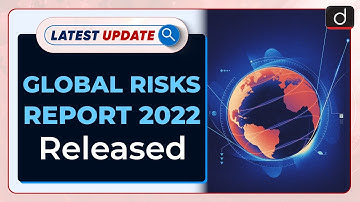 Global Risks Report 2022 Released  : Latest update | Drishti IAS English