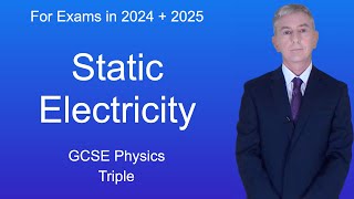 GCSE Physics Revision 'Static Electricity (Triple)'