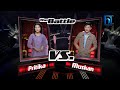 Muskan rai vs pritika beghaaja bholi timiley the battle  the voice of nepal season 4