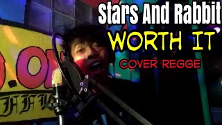 Stars And Rabbit - Worth It Cover Reggae (SMVLL)