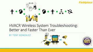 HVACR Wireless System Troubleshooting: Better and Faster Than Ever w/ Tony Gonzalez