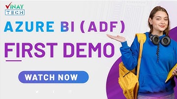 Azure BI / ADF First Demo | 18th Dec 2024 | Vinay Tech