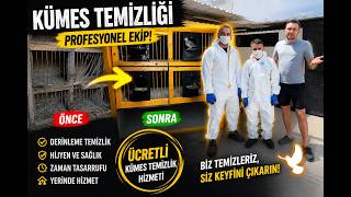 Kümesimi Profesyonel Ekip Temizledi! Sonuç Şaşırttı