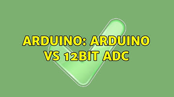Arduino: Arduino vs 12bit ADC