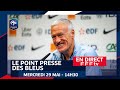 Le replay de la confrence de presse des bleus mercredi 29 mai 2024