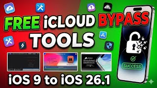 FREE iOS 9 to iOS 26 iCloud Bypass Tools 2026 | All Devices