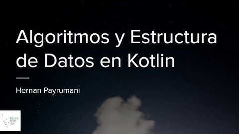 Algoritmos y Estructura de Datos con Kotlin - 2