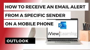 How to receive an email alert from a specific sender on a mobile phone using Outlook