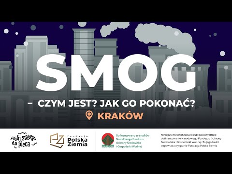 Smog Czym jest i jak go pokonać. Debata kampanii „Poślij smoga do pieca” Kraków