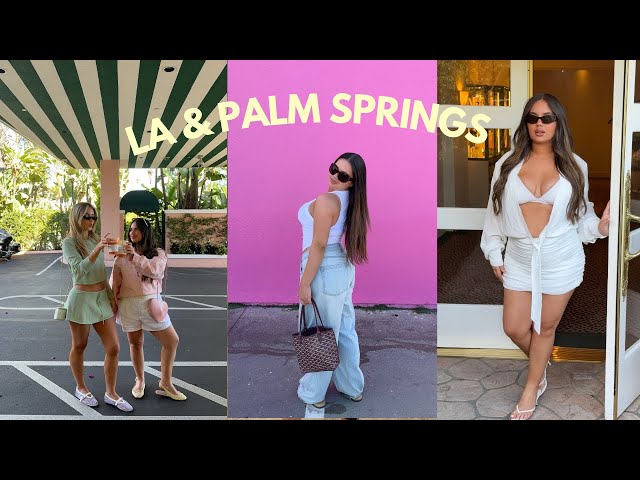 GIRLS TRIP IN LA!!! + PALM SPRINGS 🌵🌸🩷