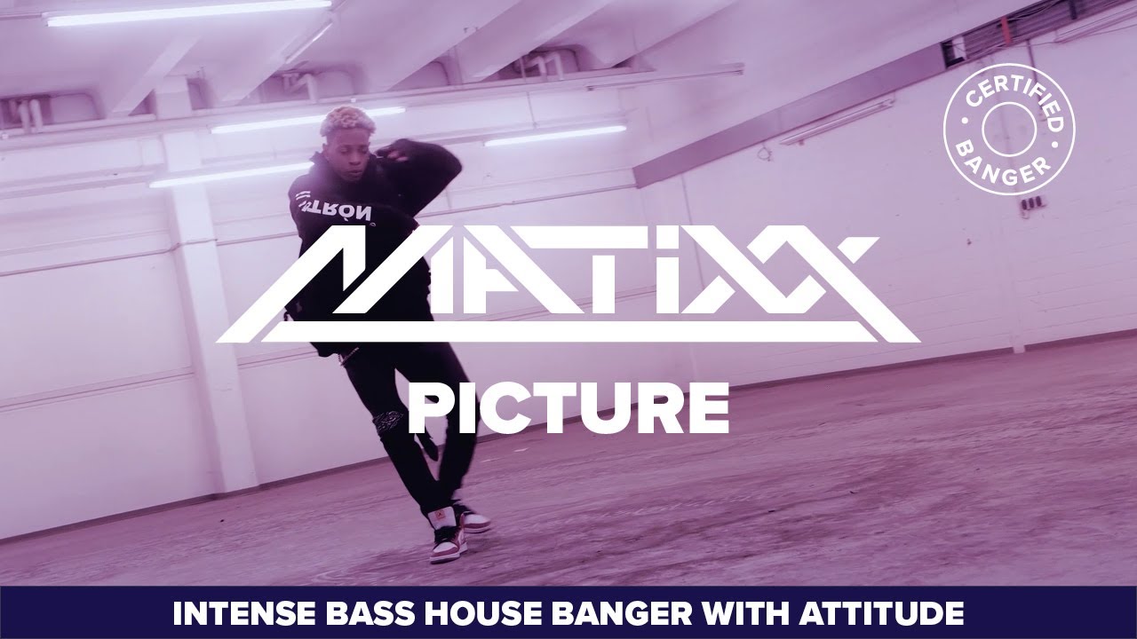 Watch BASS HOUSE BANGER: Matixx 'Picture' (Official Music Video) on YouTube Watch BASS HOUSE BANGER: Matixx 'Picture' (Official Music Video) on YouTube
