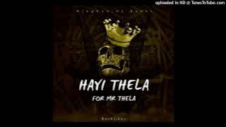 Dankii Kay - Hayi Thela (For Mr Thela) (feat. KingEzoCPT & Dj Xanny)