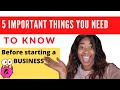 5 Things You Should Know When Starting a Business (Short Video)