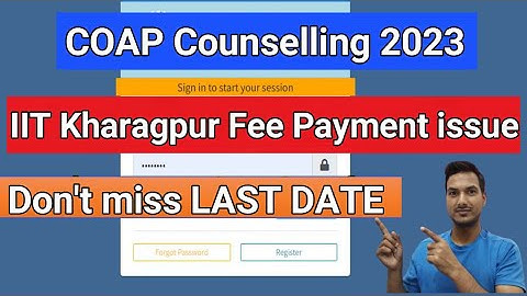 IIT KHARAGPUR FEE payment ISSUE | coap counselling 2023| IIT admission 2023|| Coap round 3| gate2023
