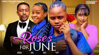 ROSES FOR JUNE - UCHECHI TREASURE, ROXY ANTAK, MERCY ISOYIP, FAVOUR EZE - Latest Nollywood Movie